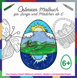 Ostereier Malbuch für Jungs und Mädchen ab 6 Jahren Cover Vorderseite mit großem Osterei mit Landschaft, Schmetterling und Korb mit Ostereiern