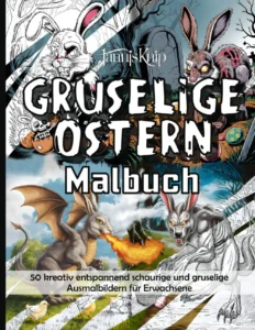 Gruselige Ostern Malbuch Cover mit einem Zombie Hasen und aus Eiern schlüpfende Skelett Hasen, einem Zombie-Hasen auf einem Friedhof, einem feuerspeienden Drachen-Hasen Mischwesen und einem Osterhasen Werwolf oder Werhasen